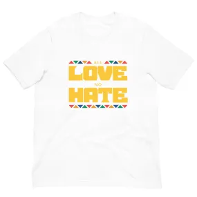 All Love No Hate Tee