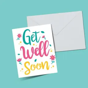 Floral Get Well Soon Greeting Card